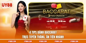 4 Tips Đánh Baccarat Trực Tuyến Thắng, Ăn Tiền Nhanh