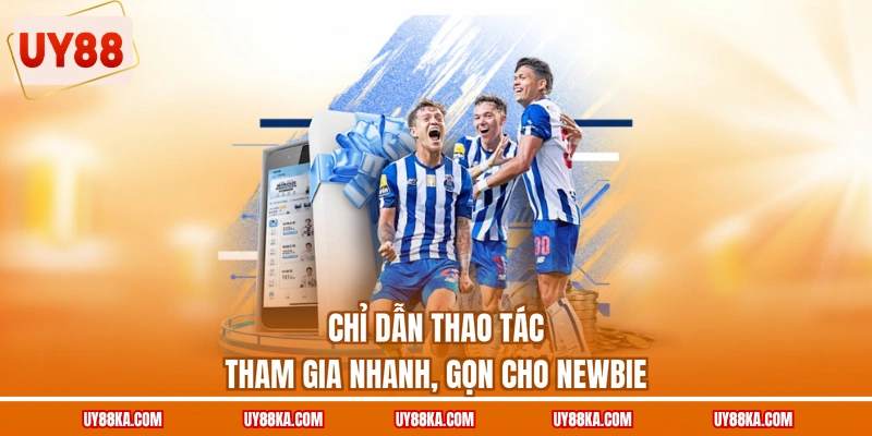 CMD368 Sport UY88 – Biên Tỷ Lệ Và Hạn Mức Đặt Cược 3 Chỉ dẫn thao tác tham gia nhanh, gọn cho newbie