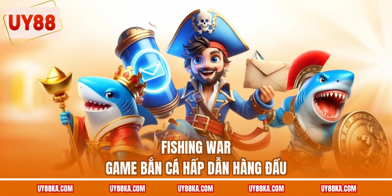Bắn Cá Online - Chinh Phục Đại Dương, Săn Thưởng X500 2 Fishing War game bắn cá hấp dẫn hàng đầu